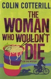 Colin Cotterill - The Woman Who Wouldn't Die.