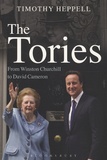 Timothy Heppell - The Tories - From Winston Churchill to David Cameron.