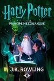 J.K. Rowling et Beatrice Masini - Harry Potter e il Principe Mezzosangue.