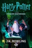 J.K. Rowling - Harry Potter e o Príncipe Misterioso.