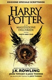 J.K. Rowling et John Tiffany - Harry Potter e la Maledizione dell’Erede Parte Uno e Due (Edizione Speciale Scriptbook).