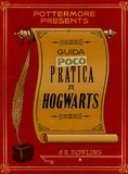 J.K. Rowling - Guida (poco) pratica a Hogwarts.