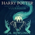 J.K. Rowling et Wiebe Buddingh' - Harry Potter en de Vuurbeker.