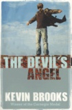 Kevin Brooks - The Devil's Angel.