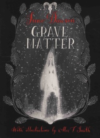 Juno Dawson - Grave Matter.