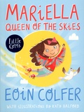 Eoin Colfer - Mariella Queen of the Skies.