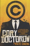 Cory Doctorow - Pirate Cinema.