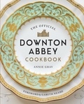 Annie Gray - The Official Downton Abbey Cookbook.