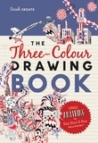 Sarah Skeate - The Three-Colour Drawing Book - Draw anything with red, blue and black ballpoint pens.