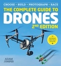 Adam Juniper - The Complete Guide to Drones Extended 2nd Edition.