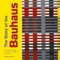 Frances Ambler - The Story of the Bauhaus /anglais.