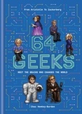 Chas Newkey-Burden - 64 Geeks - The Brains Who Shaped Our World.