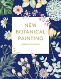 Harriet de Winton - New Botanical Painting.