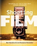 Ben Hawkins et Liza Kanaeva-Hunsicker - Shooting Film - Everything you need to know about analogue photography.