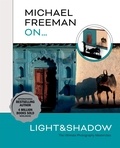 Michael Freeman - Michael Freeman On… Light &amp; Shadow.