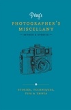 Roger Pring - Pring's Photographer's Miscellany - Stories, Techniques, Tips &amp; Trivia.