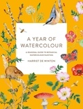 Harriet de Winton - A Year of Watercolour - A Seasonal Guide to Botanical Watercolour Painting.