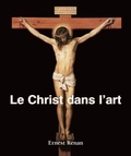 Ernest Renan - Le Christ dans l'art.