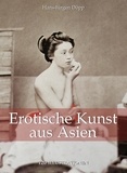 Hans-Jürgen Döpp - Erotische Kunst aus Asien 120 illustrationen.