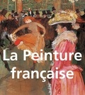 Parkstone - La Peinture française - Du XVIe au XXe siècle.