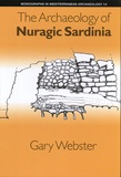 Gary Webster - The Archaeology of Nuragic Sardinia.