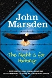 John Marsden - The Night is for Hunting - Book 6.