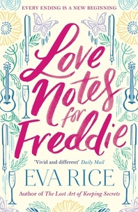 Eva Rice - Love Notes for Freddie - a heart-warming coming-of-age from the bestselling author of This Could Be Everything.