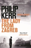 Philip Kerr - The Lady from Zagreb.