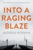 Andreas Norman et Ian Giles - Into a Raging Blaze.