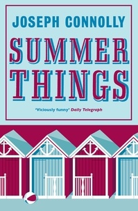 Joseph Connolly - Summer Things.