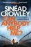 Sinéad Crowley - Can Anybody Help Me? - DS Claire Boyle 1: a completely gripping thriller that will have you hooked.