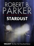 Robert B. Parker - Stardust (A Spenser Mystery).