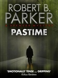 Robert B. Parker - Pastime (A Spenser Mystery).