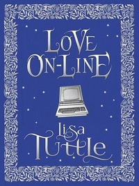Lisa Tuttle - Love Online.