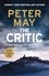 Peter May - The Critic - A tantalising cold-case murder mystery (The Enzo Files Book 2).