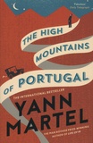 Yann Martel - The High Mountains of Portugal.