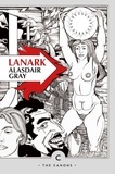 Alasdair Gray - Lanark - A Life in Four Books.