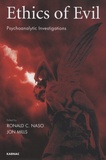 Ronald-C Naso et Jon Mills - Ethics of Evil - Psychoanalytic Investigations.