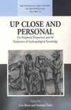 Cris Shore et Susanna Trnka - Up Close and Personal on Peripheral Anthropological Knowledge.