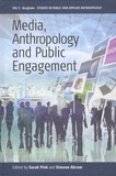 Sarah Pink et Simone Abram - Media, Anthropology and Public Engagement.