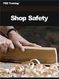  TSD Training - Shop Safety (Carpentry) - Carpentry.