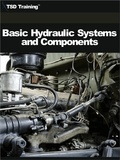  TSD Training - Basic Hydraulic Systems and Components (Mechanics and Hydraulics) - Mechanics and Hydraulics.