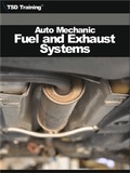  TSD Training - Auto Mechanic - Fuel and Exhaust Systems (Mechanics and Hydraulics) - Mechanics and Hydraulics.
