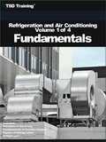  TSD Training - Refrigeration and Air Conditioning Volume 1 of 4 - Fundamentals - Refrigeration and Air Conditioning HVAC.