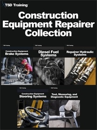  TSD Training - Construction Equipment Repairer Collection - Mechanics and Hydraulics.