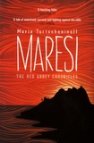 Maria Turtschaninoff - Maresi - The Red Abbey Chronicles.