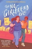 Christen Randall - The No Girlfriend Rule.