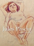 Alexandre Dupouy - Jules Pascin and artworks.