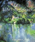 Emile Michel - L’Art du paysage.