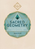 Jemma Foster - Sacred Geometry - How to use cosmic patterns to power up your life.